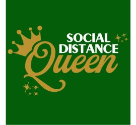 Social Distance Queen