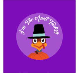 I'm The Aunt Turkey