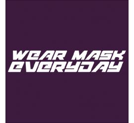 Wear Mask Everyday Mask