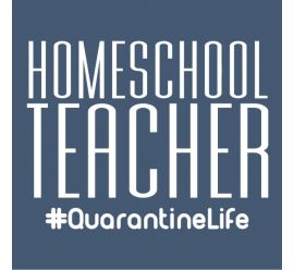 Home School Teacher Quarantine T-shirt Design Template