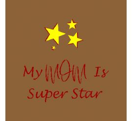 My Mom Is Super Star