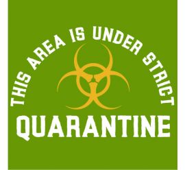 This Area Is Under Strict Quarantine