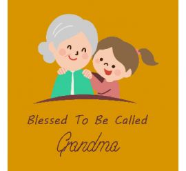 Blessed To Be Called Grandma