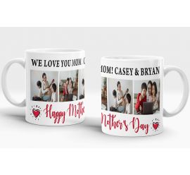 We Love You Mom Happy Mother's Day Mug Design