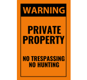 No Hunting On Property Sign