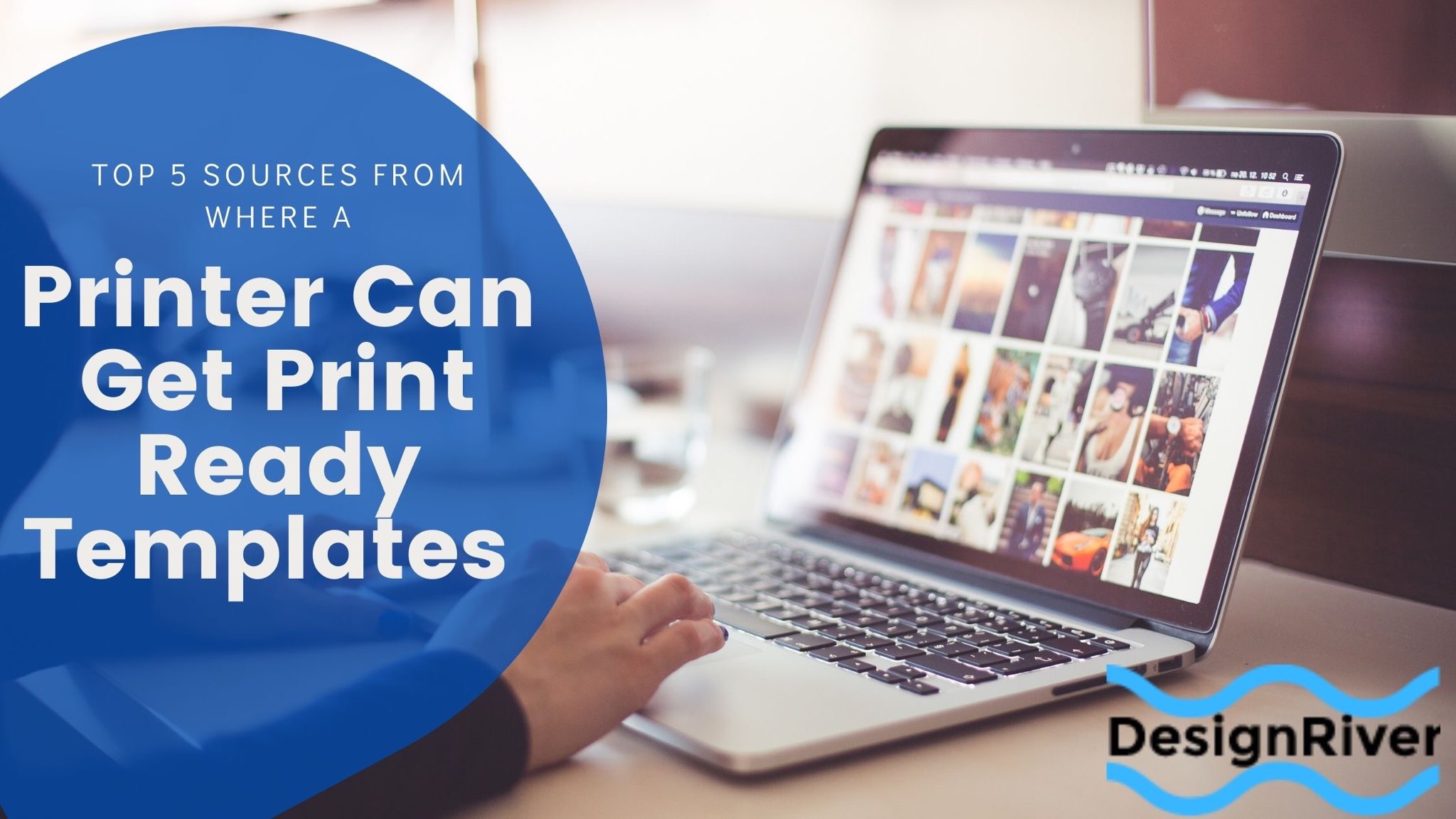 Top 5 Sources From Where A Printer Can Get Print Ready Templates 